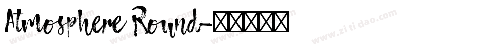 Atmosphere Round字体转换